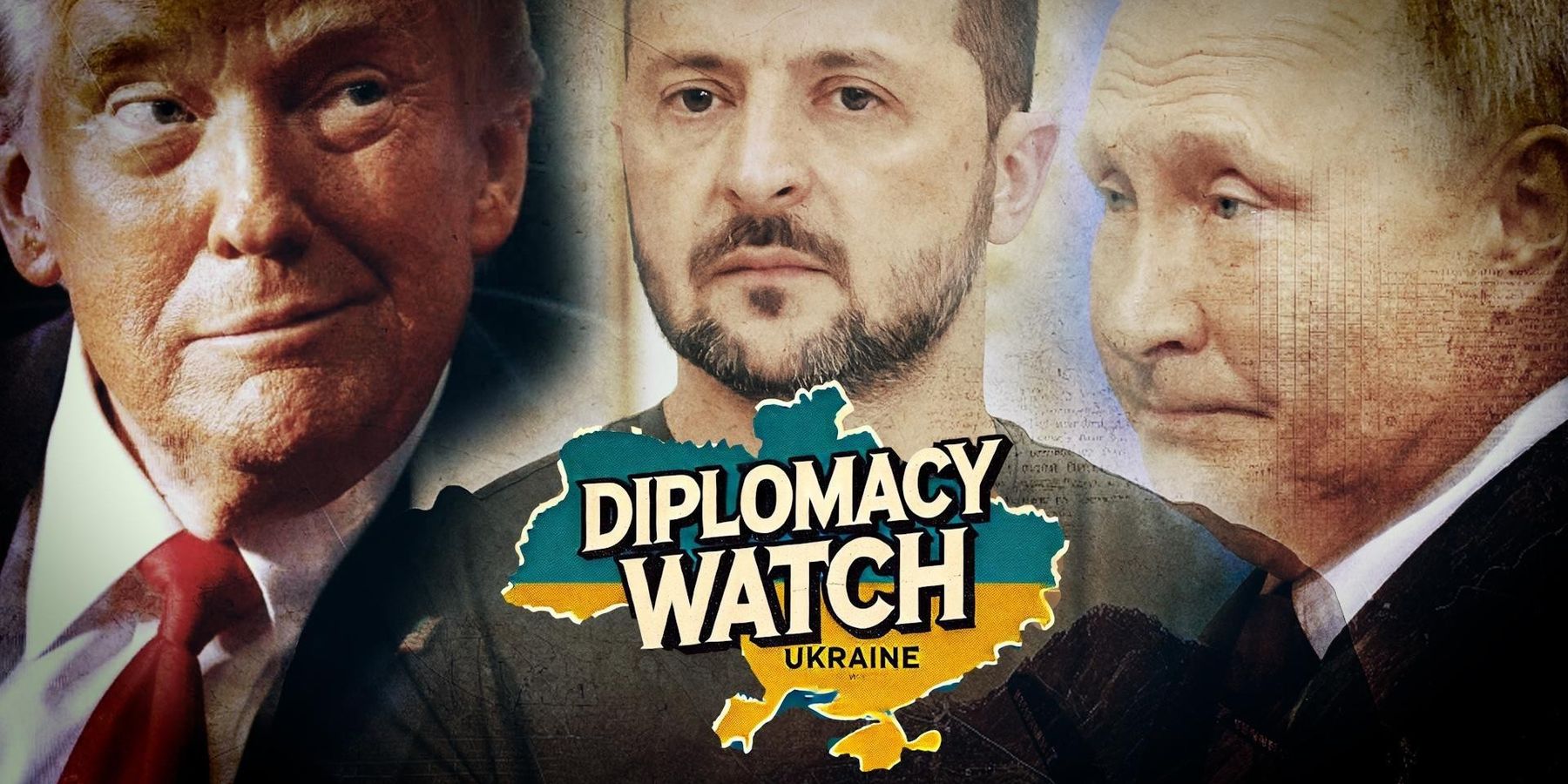 Diplomacy Watch Putin Trump Zelenskyy Ukraine