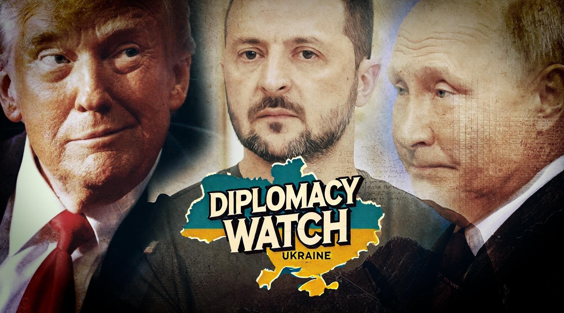 Diplomacy Watch Putin Trump Zelenskyy Ukraine