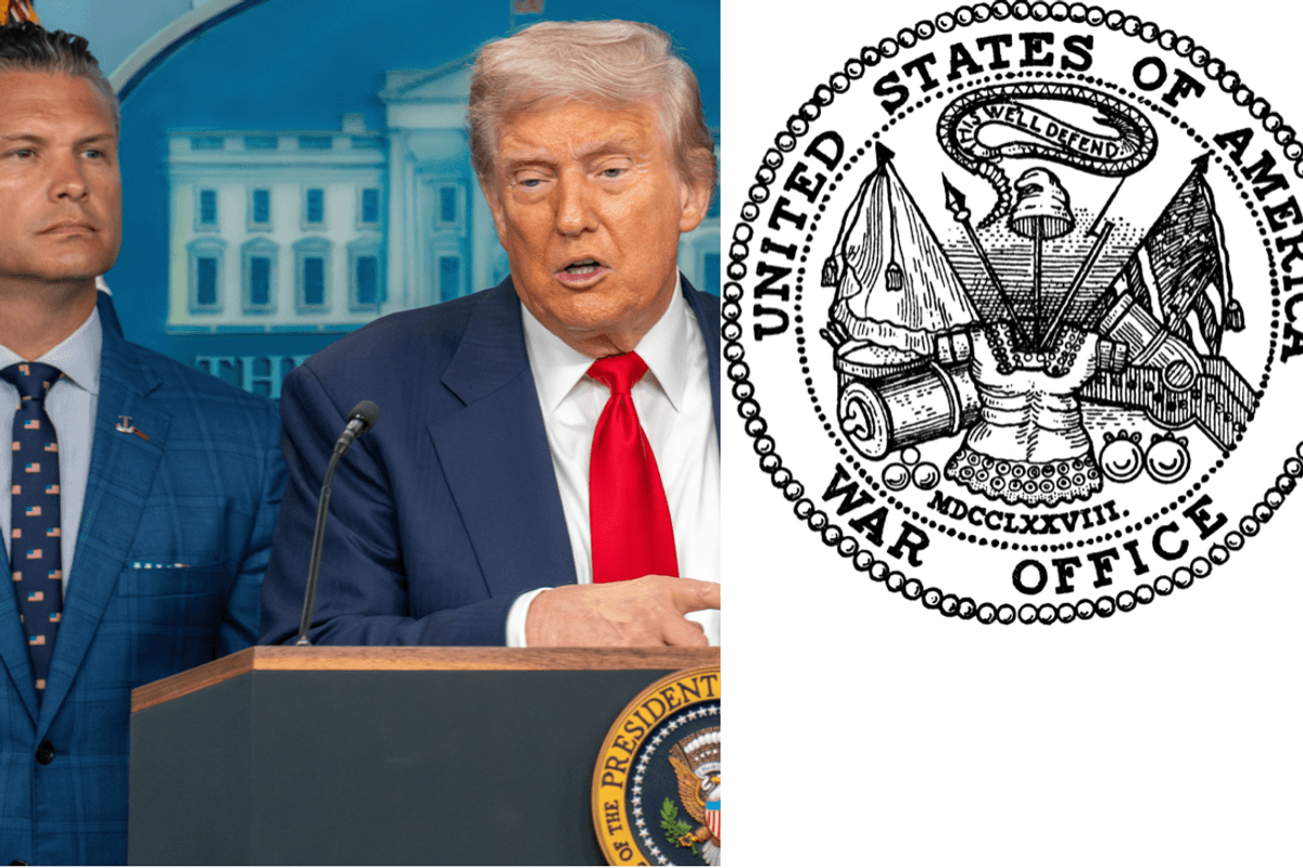 Let’s be totally honest, it should be the ‘Department of War’