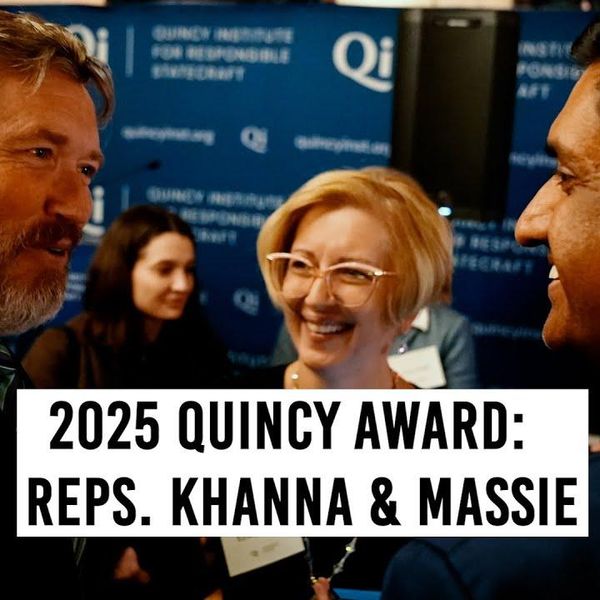 Quincy Institute honors Reps. Khanna, Massie for reining in militarism