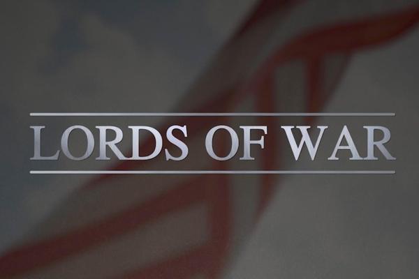 Lifestyles of the rich & famous ‘Lords of War’